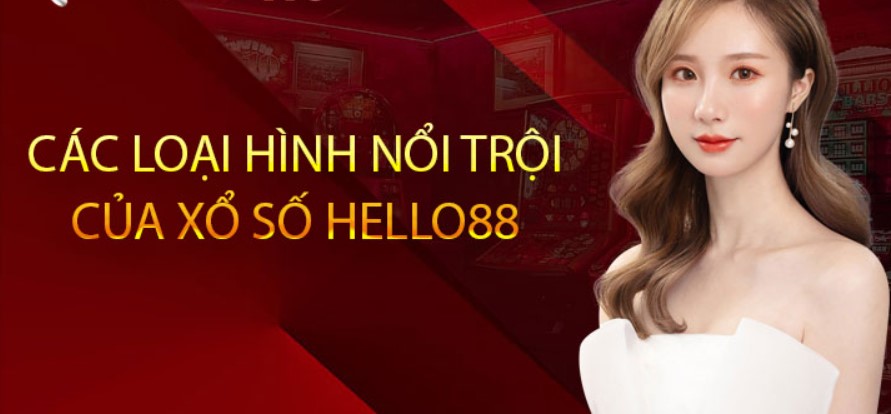 Tìm hiểu chung về sảnh Xổ số Hello88